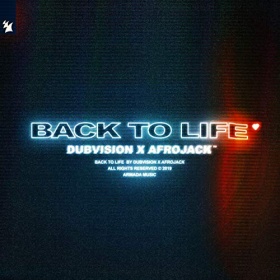 DUBVISION X AFROJACK - BACK TO LIFE